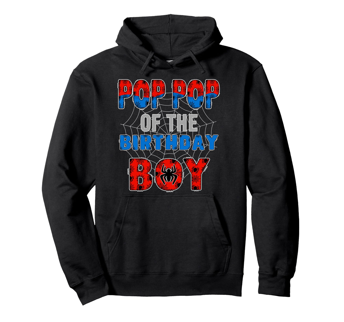 Pop Pop Birthday Family Spider Web Hoodie - Streetwear Style Men Women - T-Shirt, Sweatshirt, Hoodie