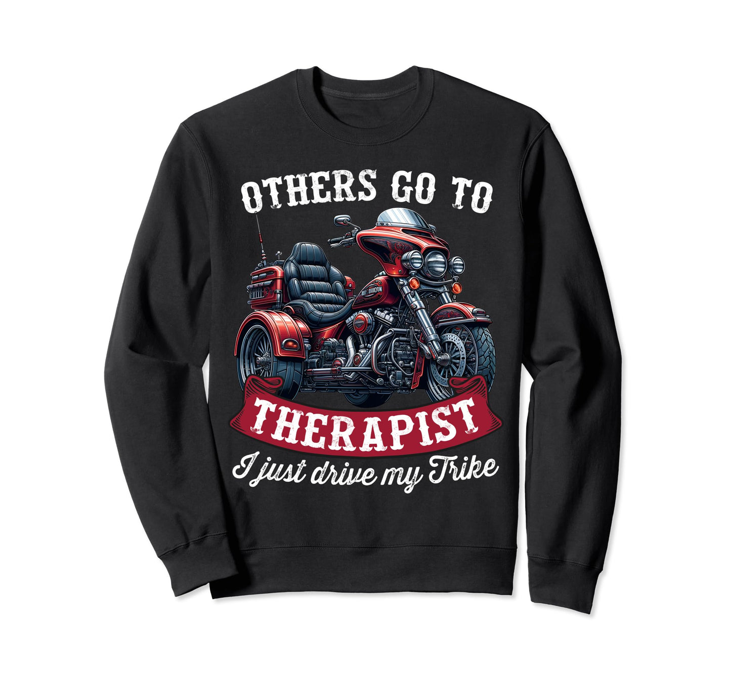 Motorcycle Trike Three Wheeled Sweatshirt - Novelty Apparel for Adults - T-Shirt, Sweatshirt, Hoodie