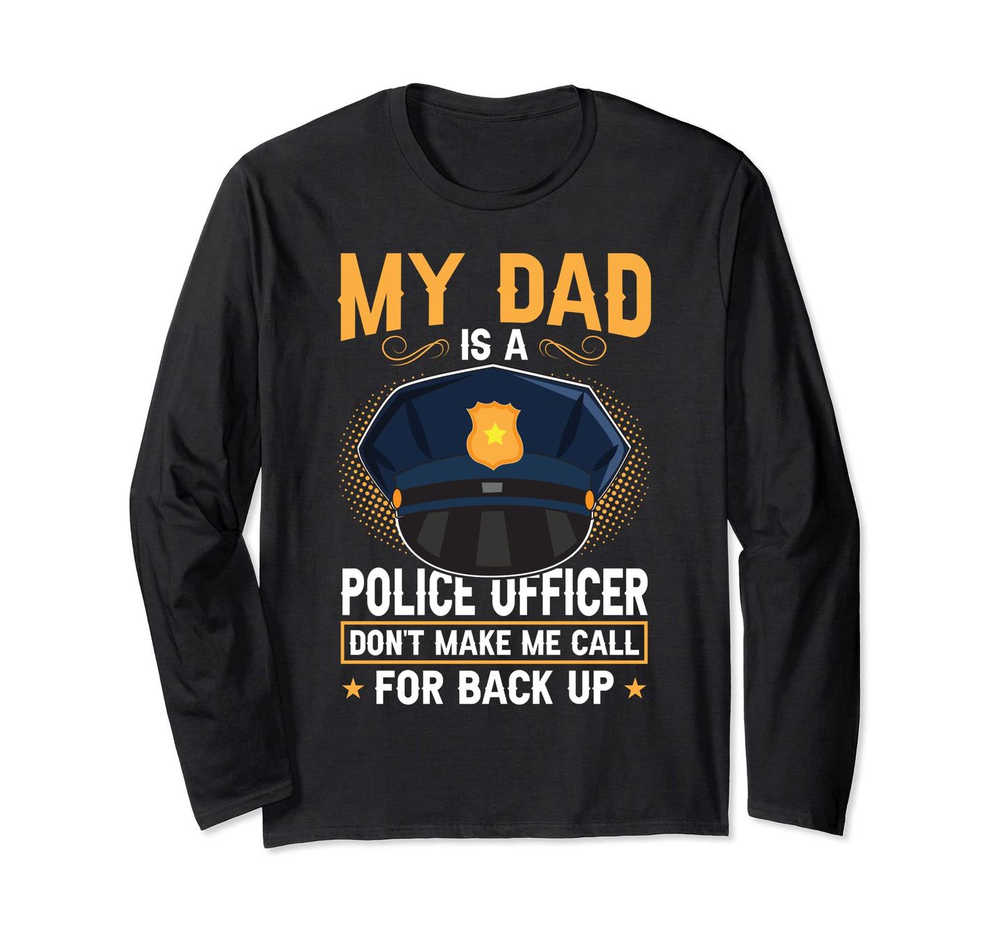 Police Officer Cop Law Enforcement T-Shirt - Unique Graphic Men Women - T-Shirt, Sweatshirt, Hoodie