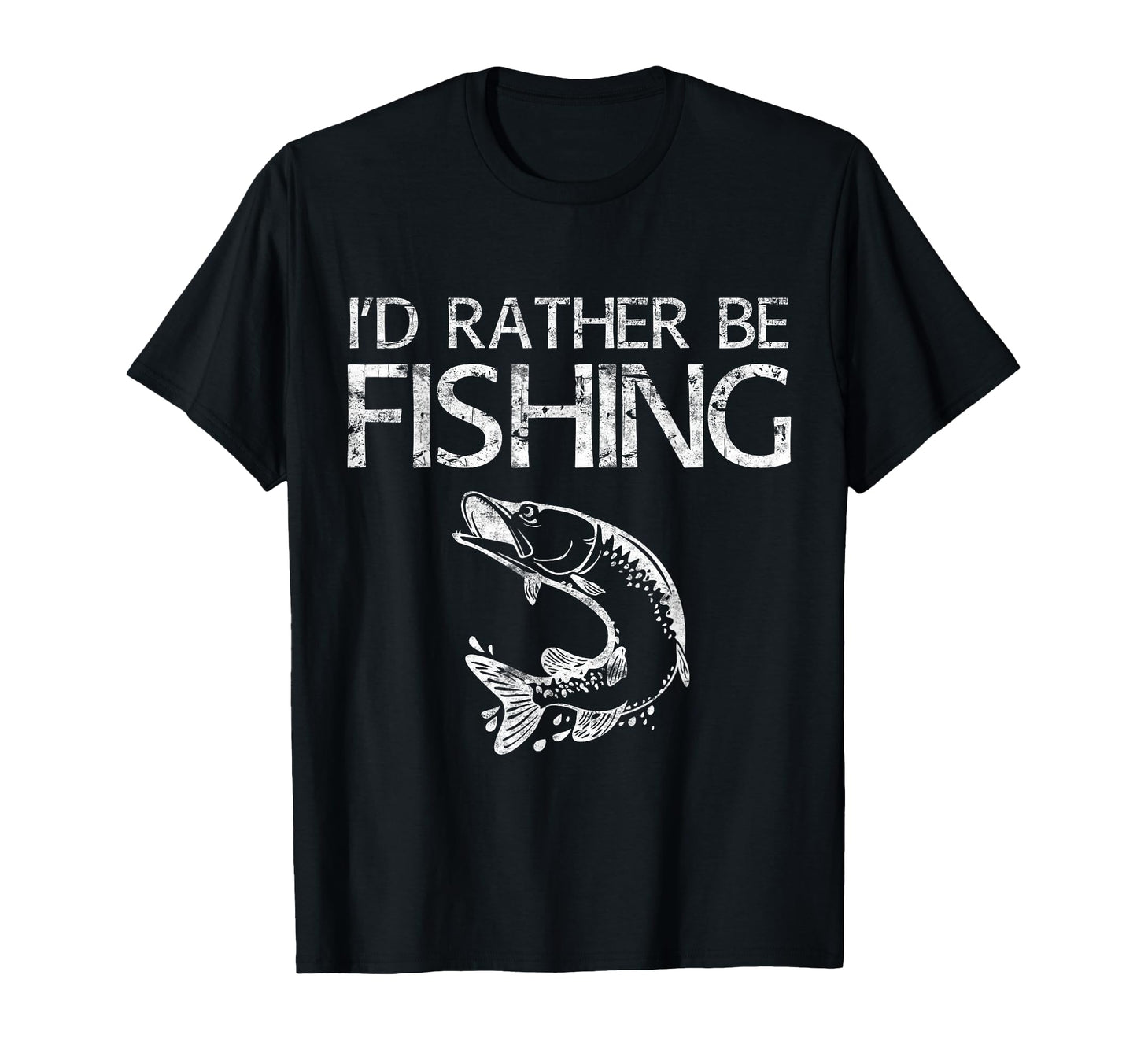 Id Rather Be Fishing Funny Fishing Dad T-Shirt - Unique Graphic Men Women - T-Shirt, Sweatshirt, Hoodie