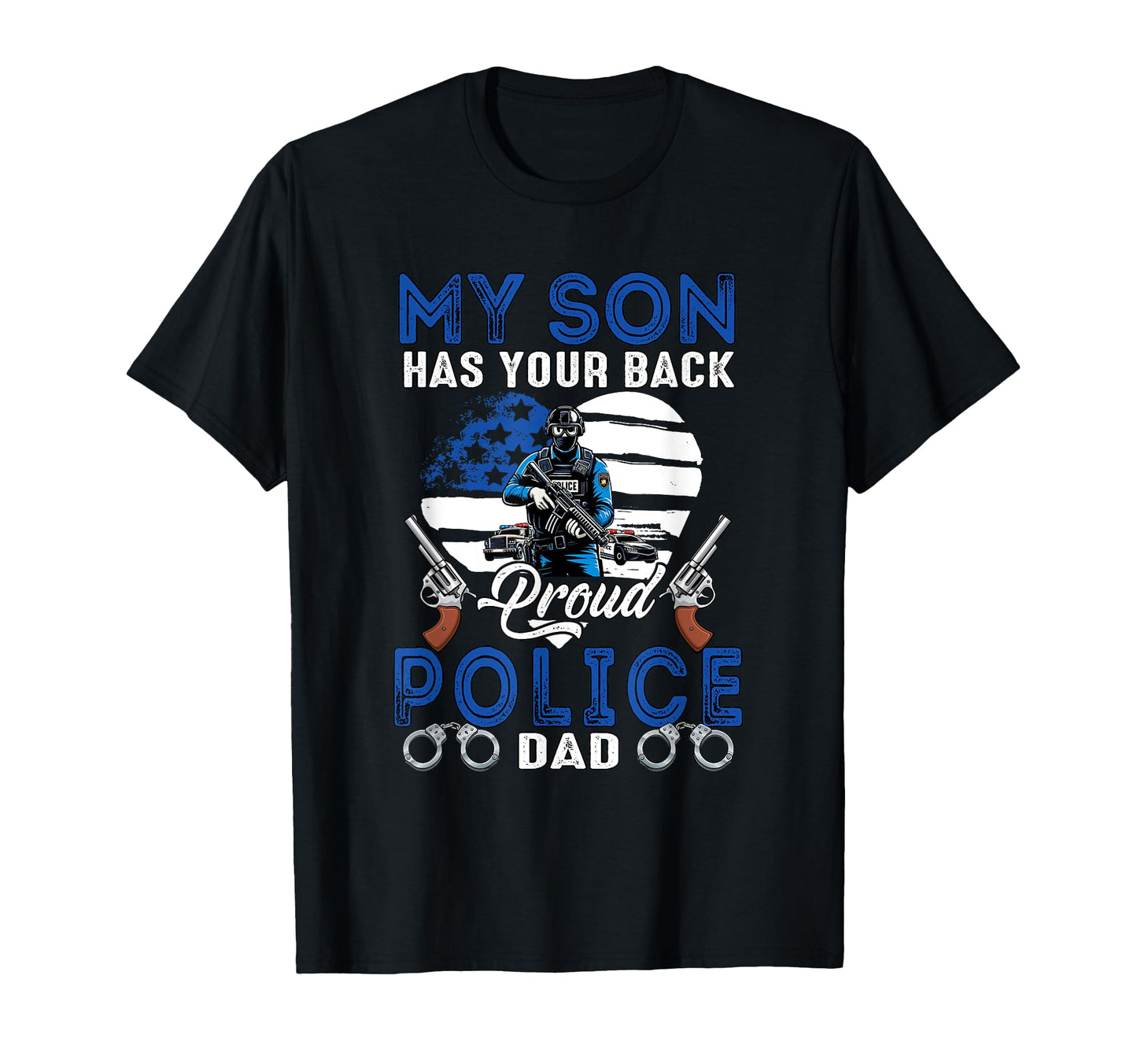 My Son Has Your Back Proud Police T-Shirt - Minimalist Print for Adults - T-Shirt, Sweatshirt, Hoodie