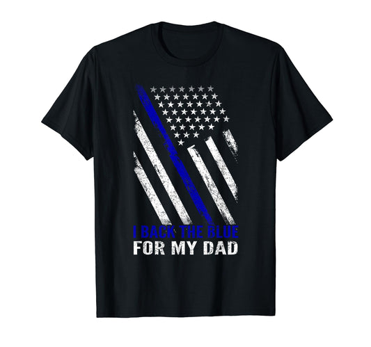 Back Blue My Dad Police Officer T-Shirt - Aesthetic Graphic Men Women - T-Shirt, Sweatshirt, Hoodie