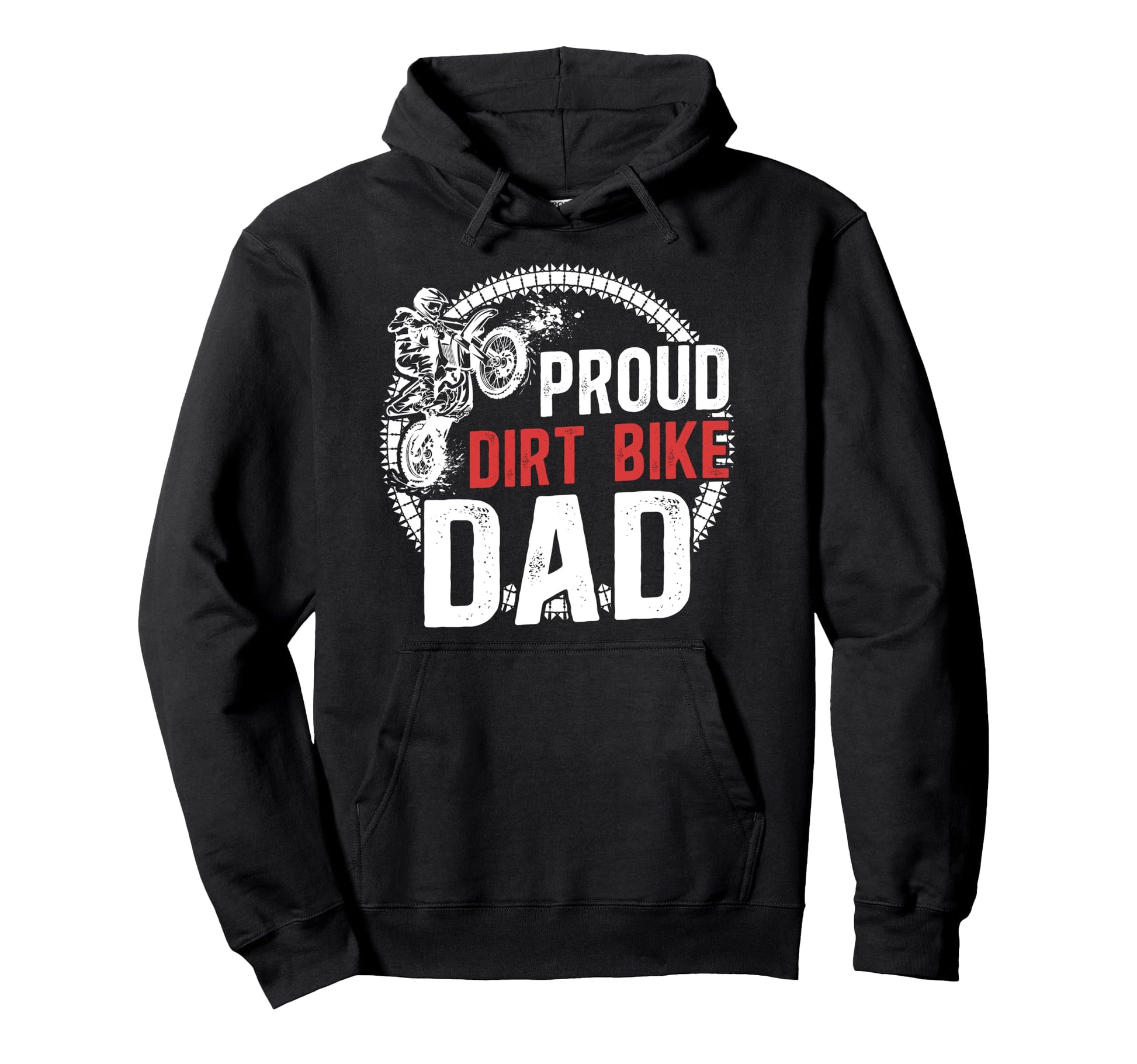 Proud Dirt Bike Dad Dirt Biker Dad Dirt Hoodie - Trendy Graphic Unisex - T-Shirt, Sweatshirt, Hoodie