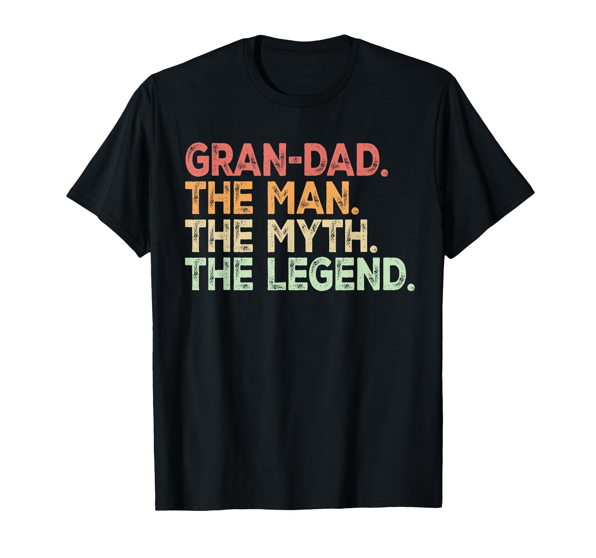Gran Dad Myth Legend T-Shirt - Novelty Apparel Men Women - T-Shirt, Sweatshirt, Hoodie