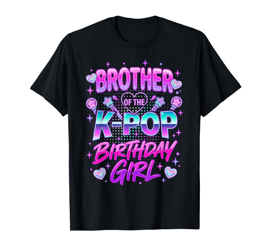 Brother K Pop Birthday Korean Music T-Shirt - Unique Graphic Men Women - T-Shirt, Sweatshirt, Hoodie