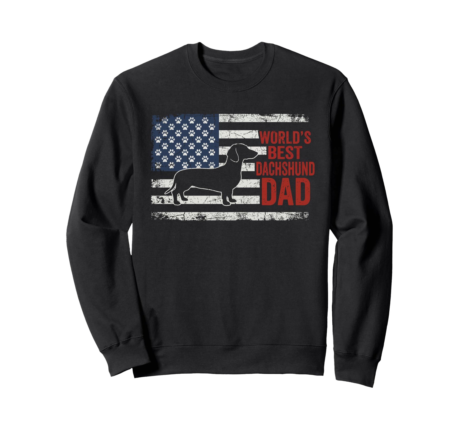 American Flag Patriotic Dachshund Dad Sweatshirt - Novelty Apparel Unisex - T-Shirt, Sweatshirt, Hoodie