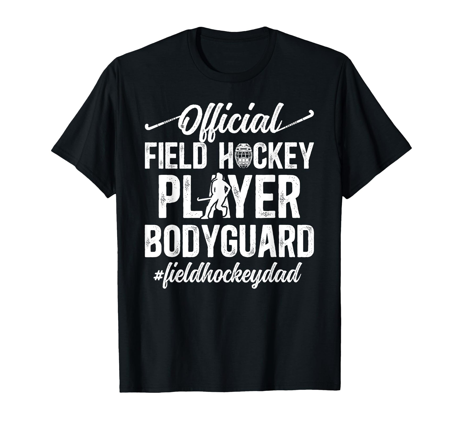 Field Hockey Dad Funny Dad Field Hockey T-Shirt - Custom Art Print Unisex - T-Shirt, Sweatshirt, Hoodie