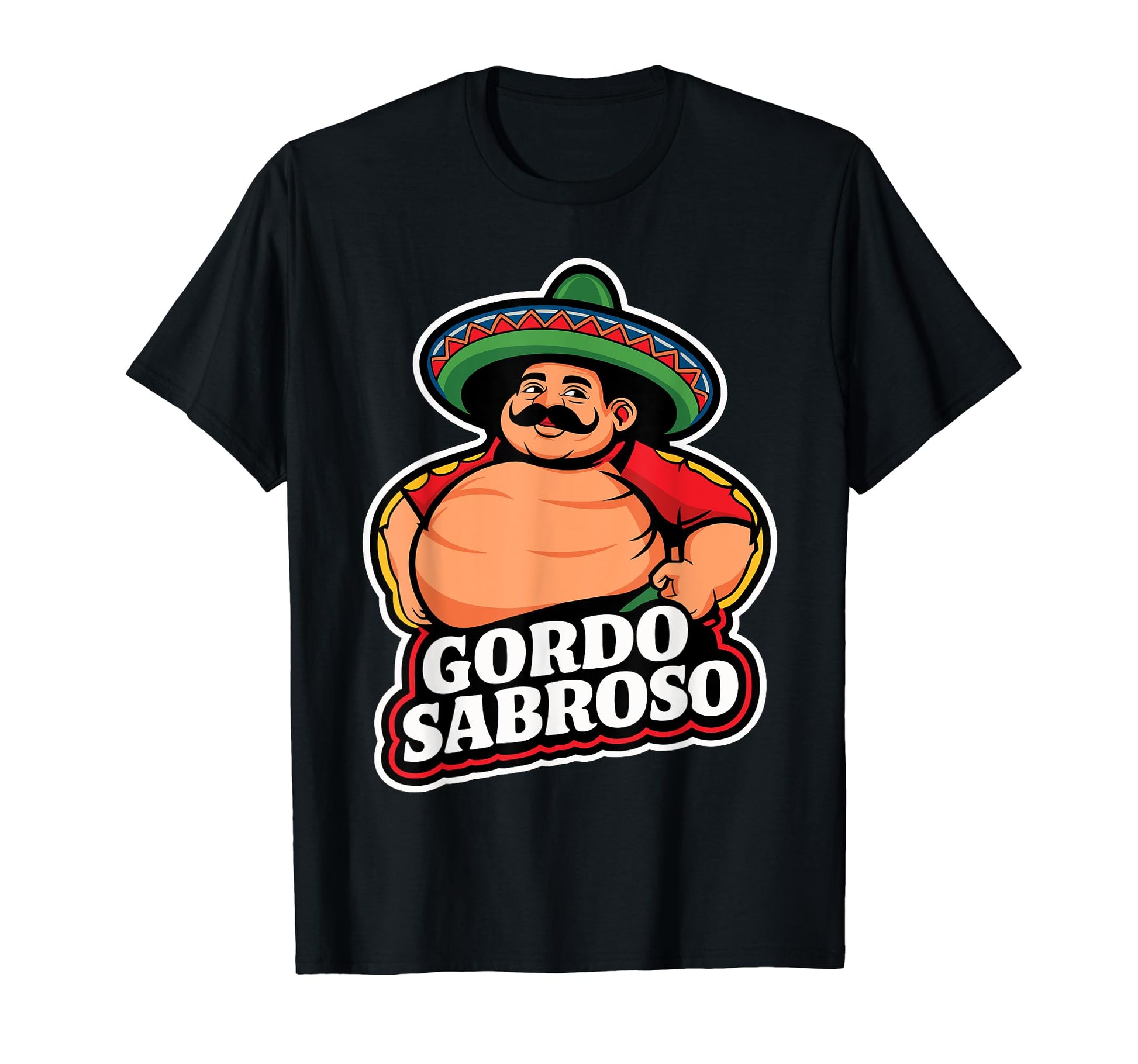 Gordo Sabroso Funny Mexican Dad T-Shirt - Unique Graphic for Adults - T-Shirt, Sweatshirt, Hoodie