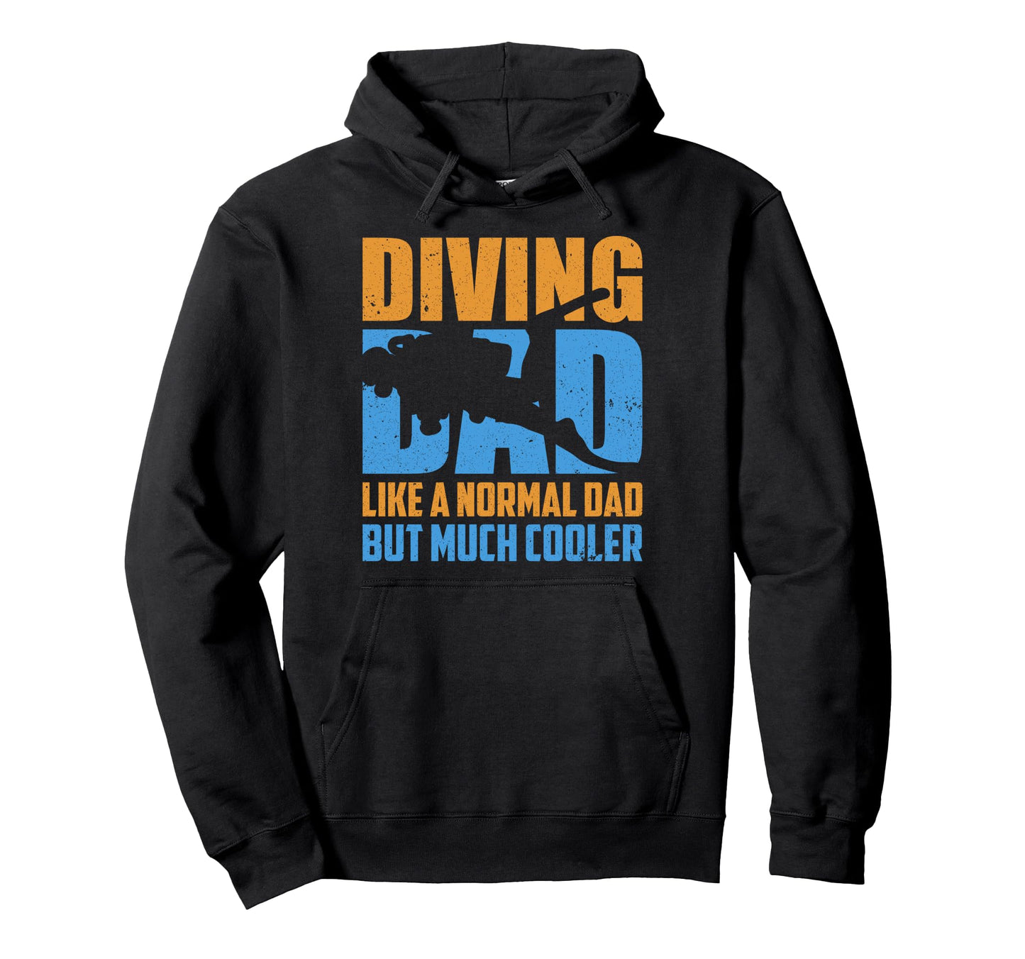 Diving Dad Like Normal Dad But Much Hoodie - Graphic Print Men Women - T-Shirt, Sweatshirt, Hoodie
