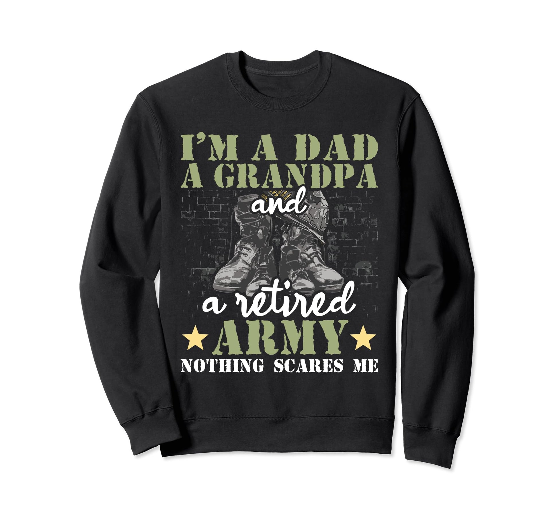 Im Dad Grandpa And Retired Army Sweatshirt - Aesthetic Graphic for Adults - T-Shirt, Sweatshirt, Hoodie