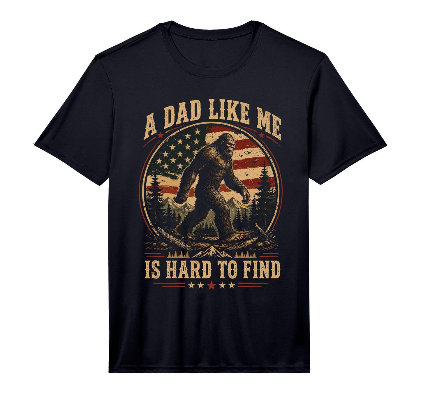 Mens Dad Like Me Is Hard To Find Bigfoot T-Shirt - Custom Art Print Unisex - T-Shirt, Sweatshirt, Hoodie