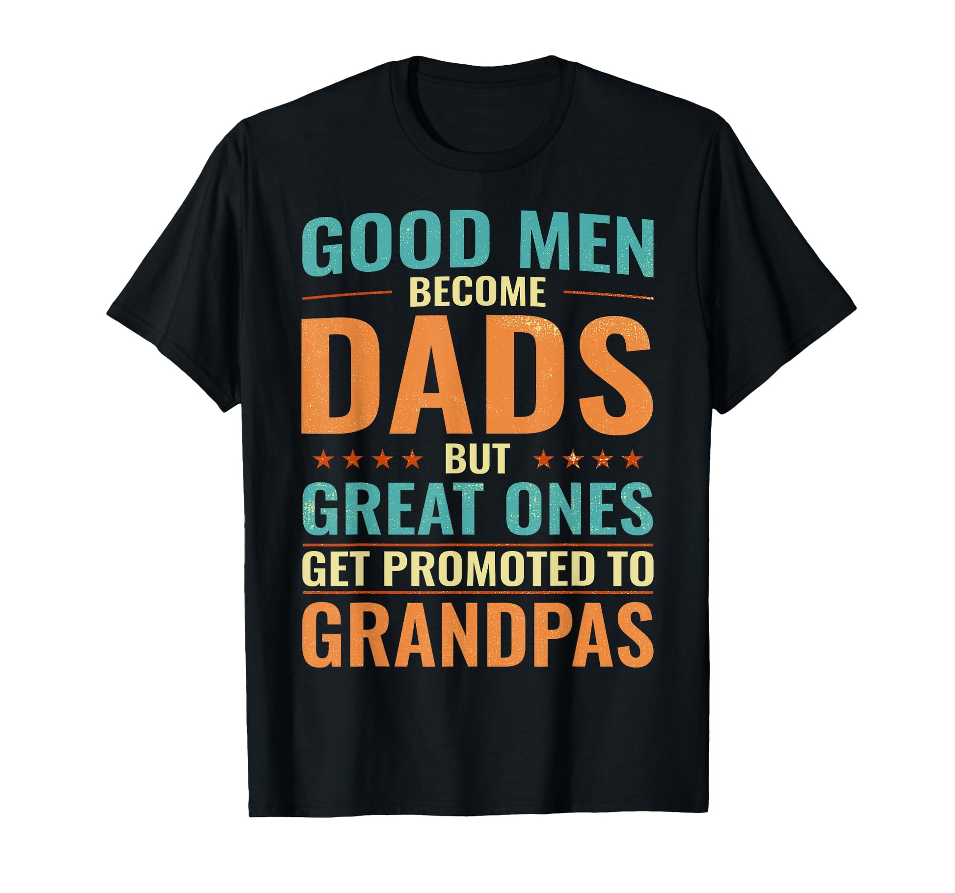 Great Get Promoted To Grandpas T-Shirt - Fun Novelty Design for Adults - T-Shirt, Sweatshirt, Hoodie