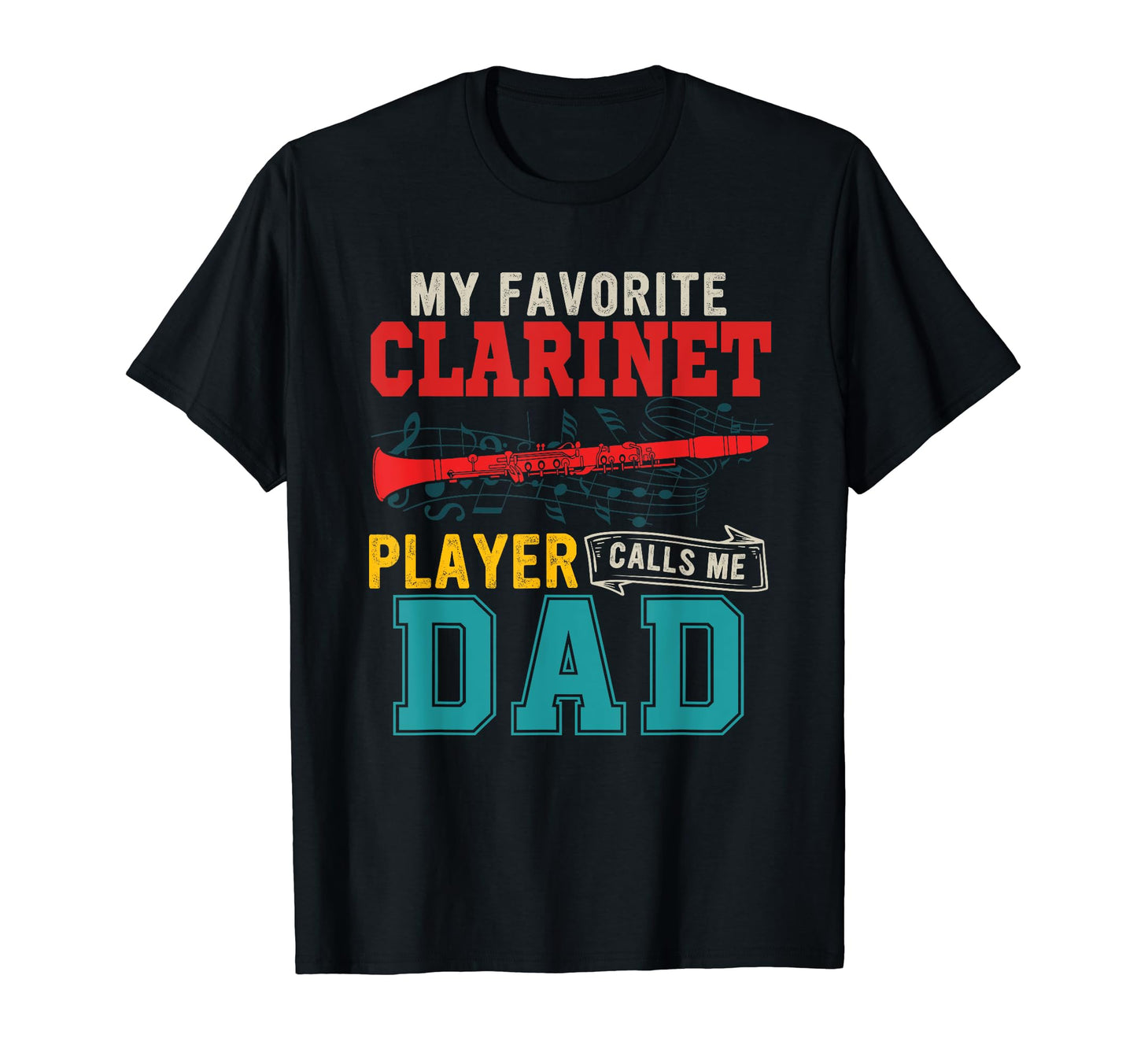 My Favorite Clarinet Player Calls Me T-Shirt - Custom Art Print Men Women - T-Shirt, Sweatshirt, Hoodie