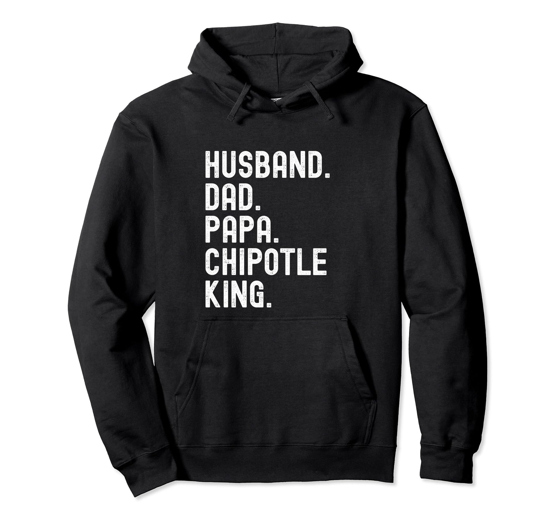 Husband Dad Papa Chipotle King Lovers Hoodie - Minimalist Print Men Women - T-Shirt, Sweatshirt, Hoodie
