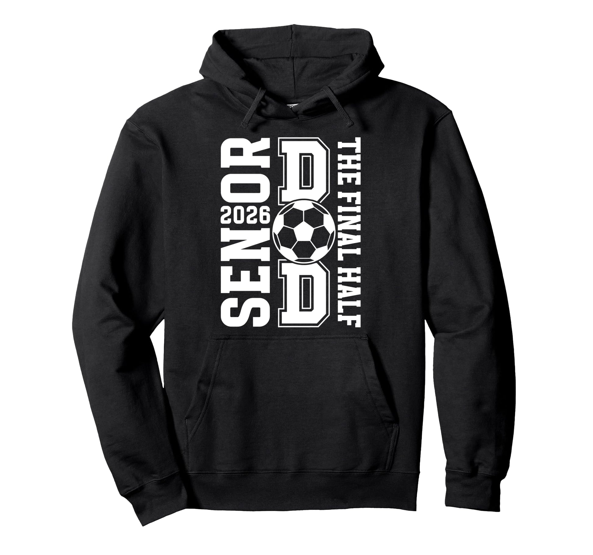 Soccer Senior Dad 2026 Proud Hoodie - Casual Everyday Wear for Adults - T-Shirt, Sweatshirt, Hoodie