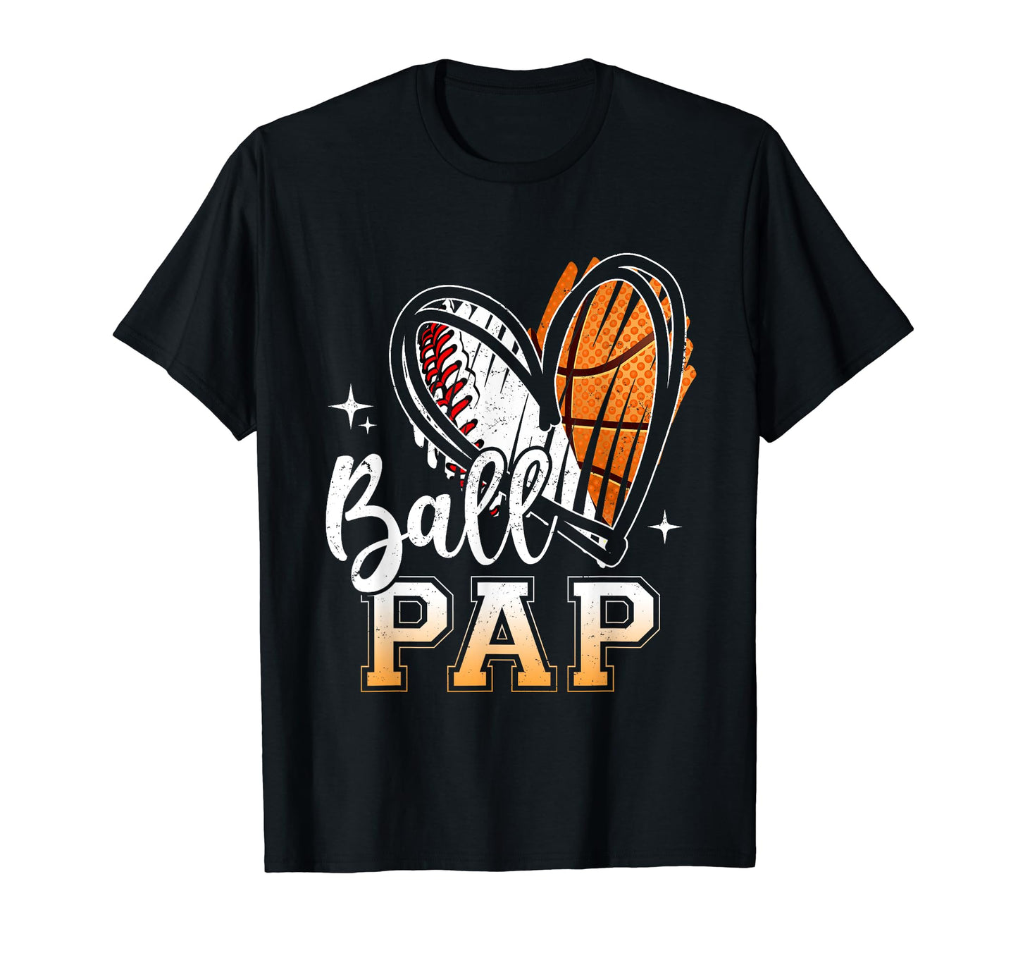 Ball Pap Baseball Basketball Pap Dad T-Shirt - Minimalist Print Men Women - T-Shirt, Sweatshirt, Hoodie