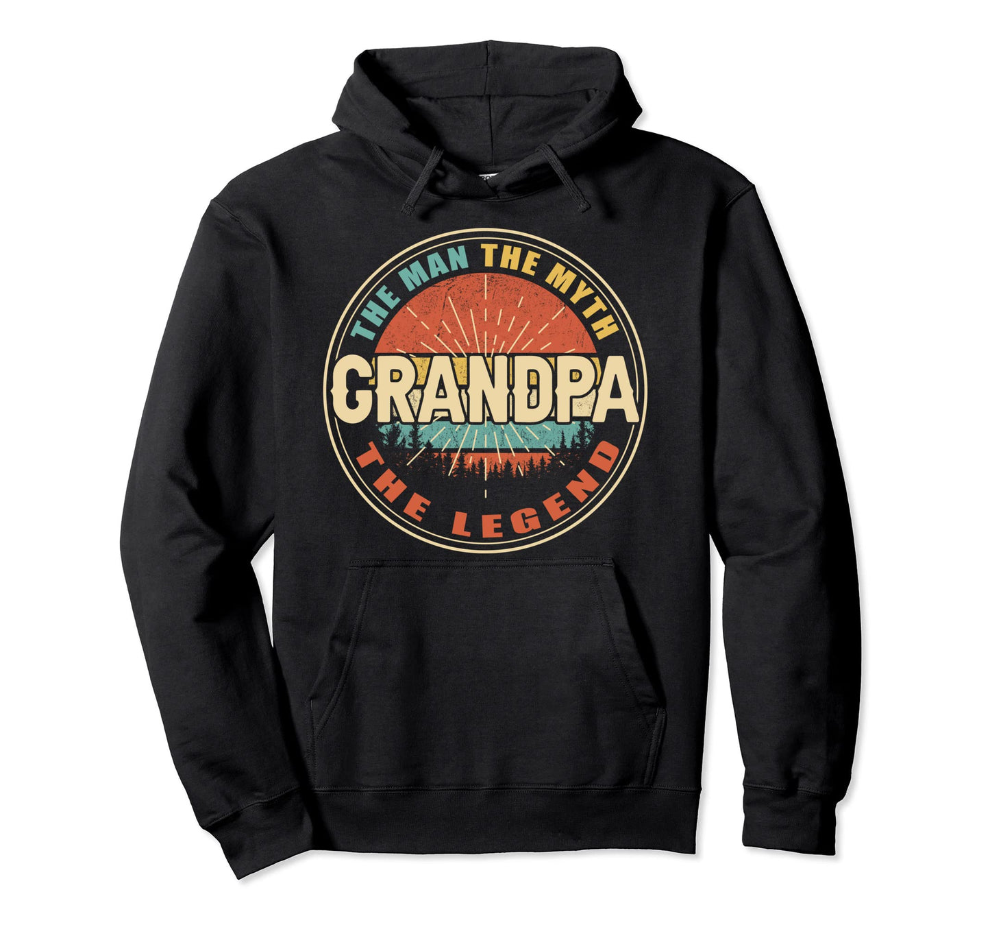 Grandpa Myth Legend Dad Fathers Day Hoodie - Casual Everyday Wear Unisex - T-Shirt, Sweatshirt, Hoodie