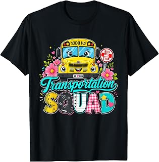 Transportation Squad Bus Driver Back to School Flower T-Shirt Unisex T-shirt, Sweatshirt, Hoodie, Long Sleeve Tee - T-Shirt, Sweatshirt, Hoodie