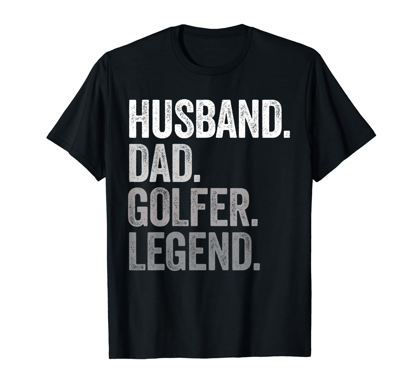 Husband Dad Golfer Funny Golf Golfing T-Shirt - Fun Novelty Design Unisex - T-Shirt, Sweatshirt, Hoodie