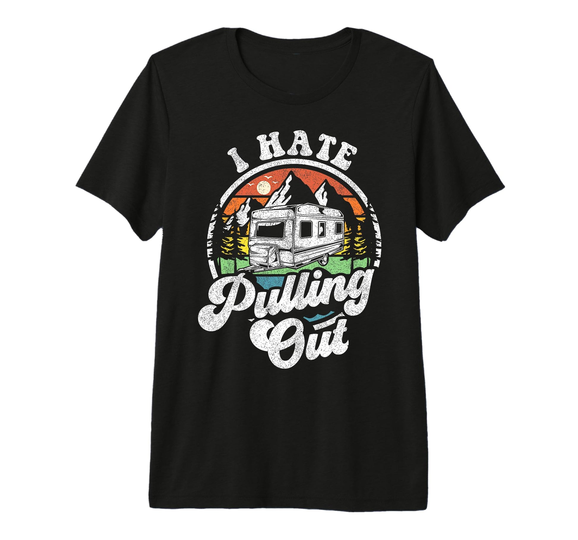 Funny Outdoor Camping Or I Hate T-Shirt - Casual Everyday Wear Men Women - T-Shirt, Sweatshirt, Hoodie