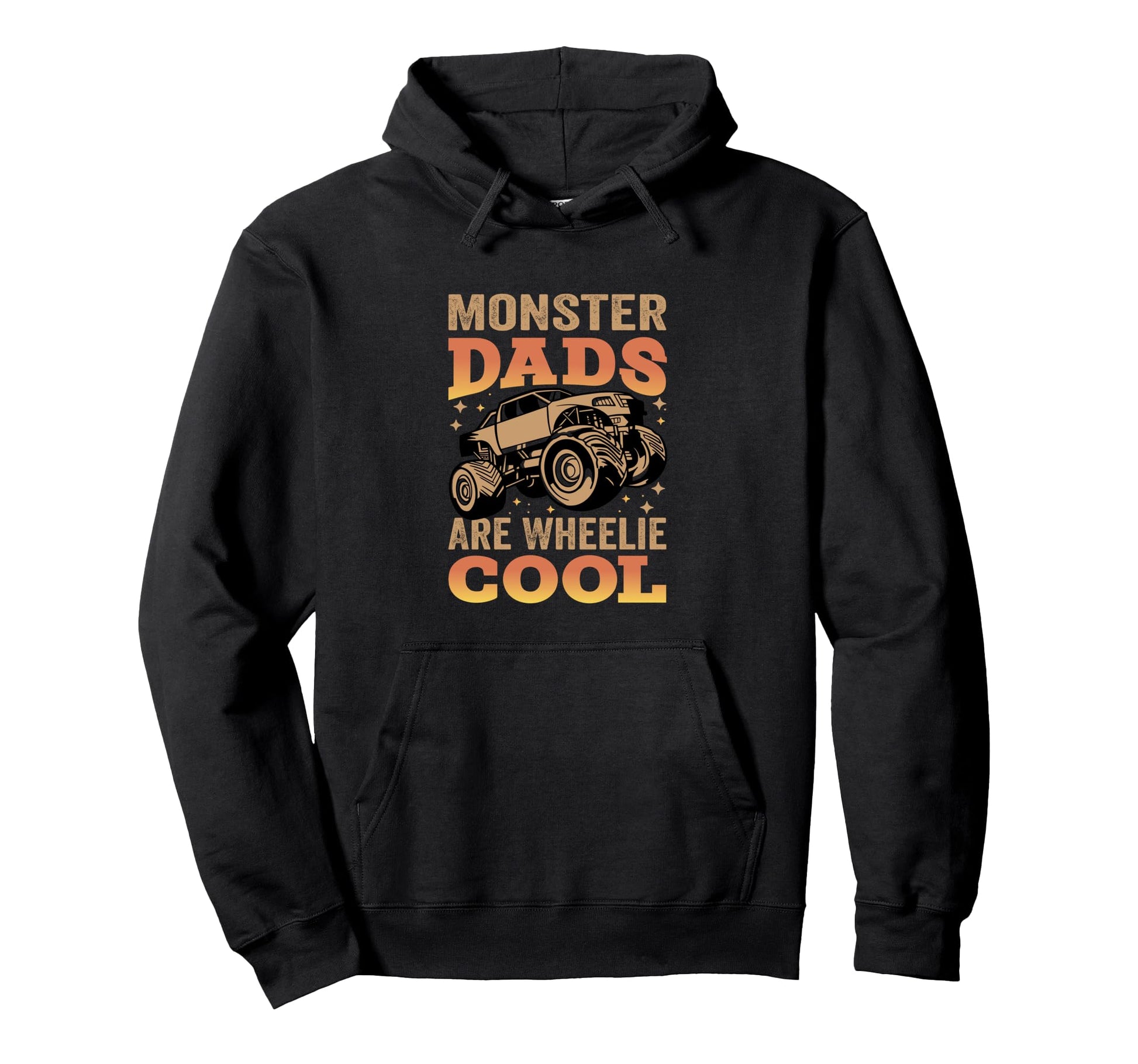 Monster Dads Are Wheelie Funny Truck Hoodie - Trendy Graphic for Adults - T-Shirt, Sweatshirt, Hoodie