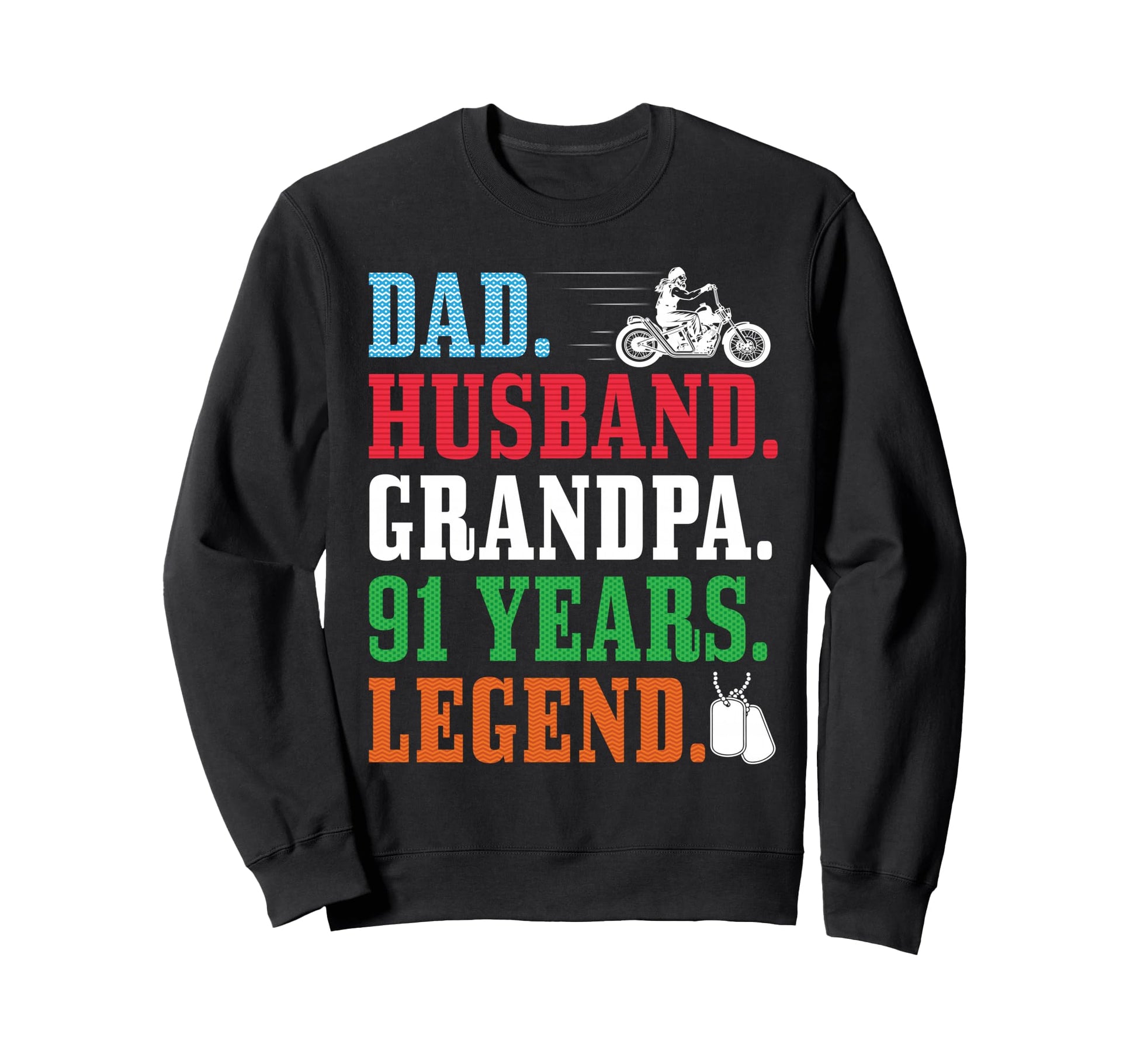 Dad Husband Grandpa 91St Birthday Sweatshirt - Custom Art Print Unisex - T-Shirt, Sweatshirt, Hoodie