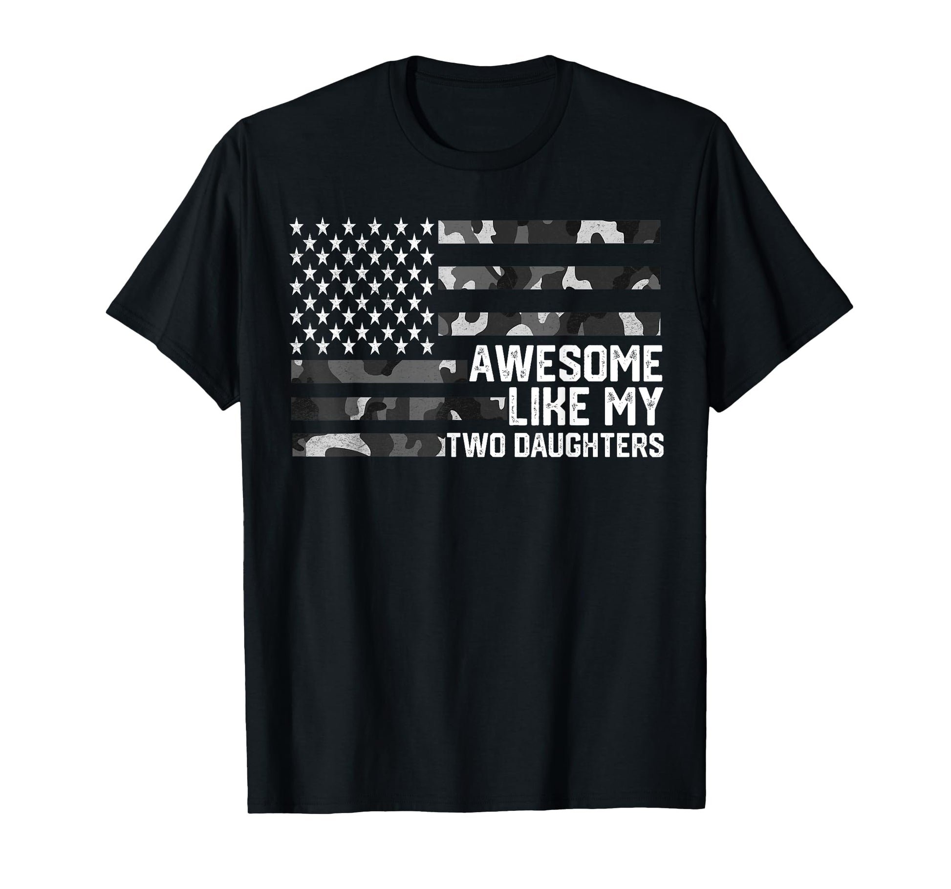 Awesome Like My Two Daughters Fathers T-Shirt - Trendy Graphic Men Women - T-Shirt, Sweatshirt, Hoodie