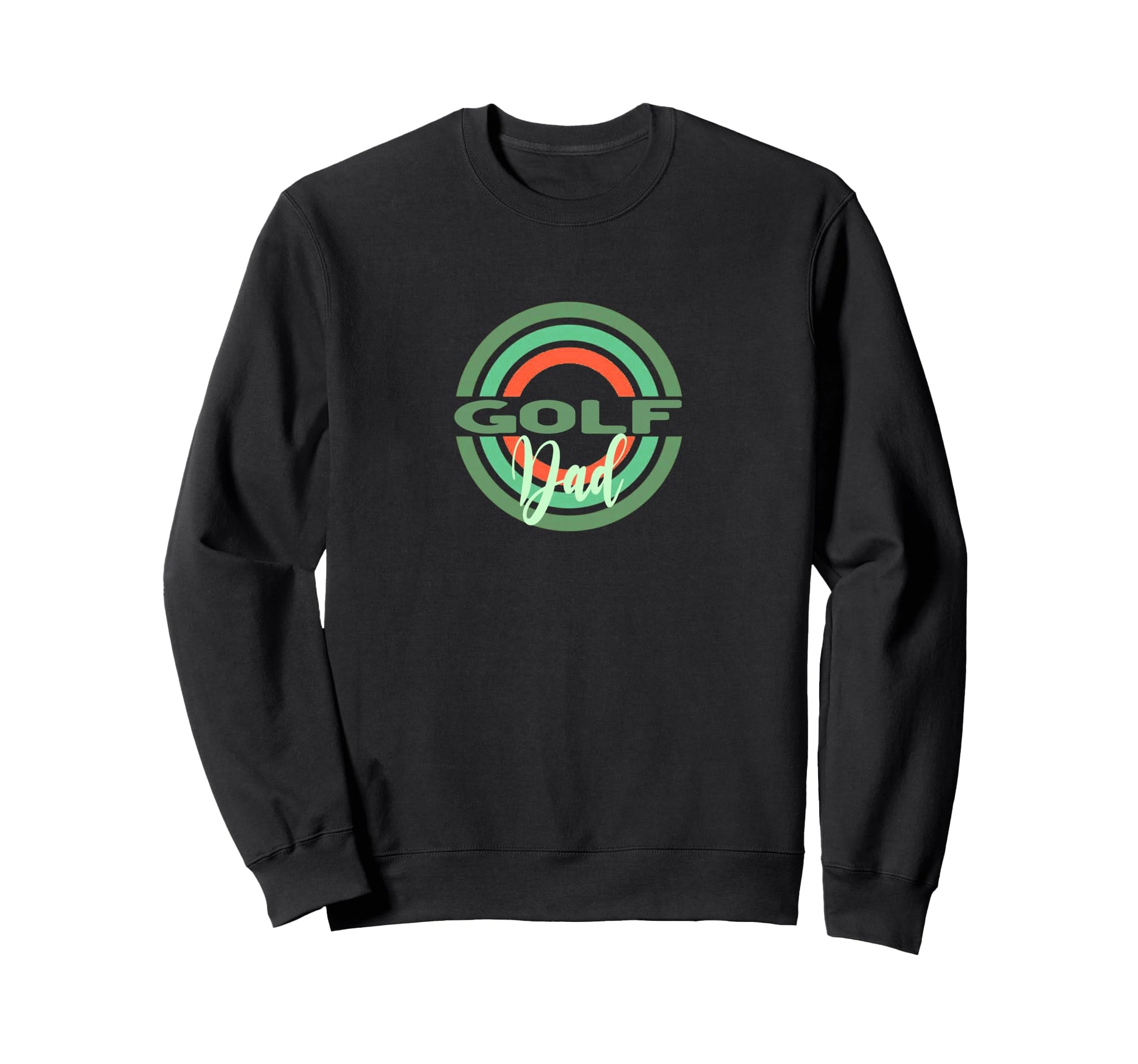 Golf Dad Modern Circes Sweatshirt - Novelty Apparel Men Women - T-Shirt, Sweatshirt, Hoodie
