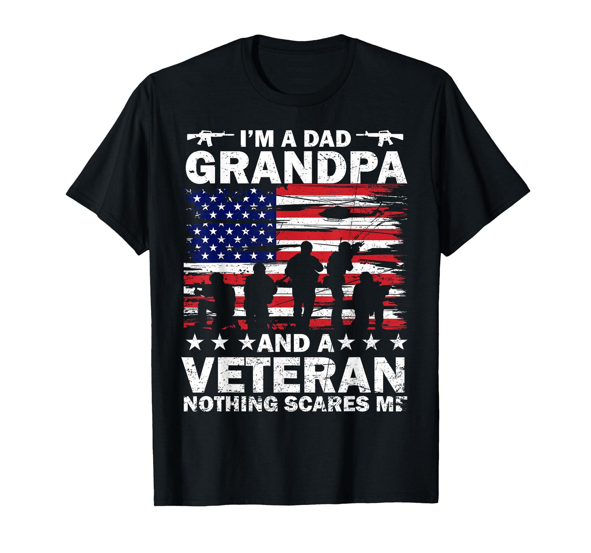 Im Dad Grandpa And Us Veteran Nothing T-Shirt - Aesthetic Graphic Unisex - T-Shirt, Sweatshirt, Hoodie