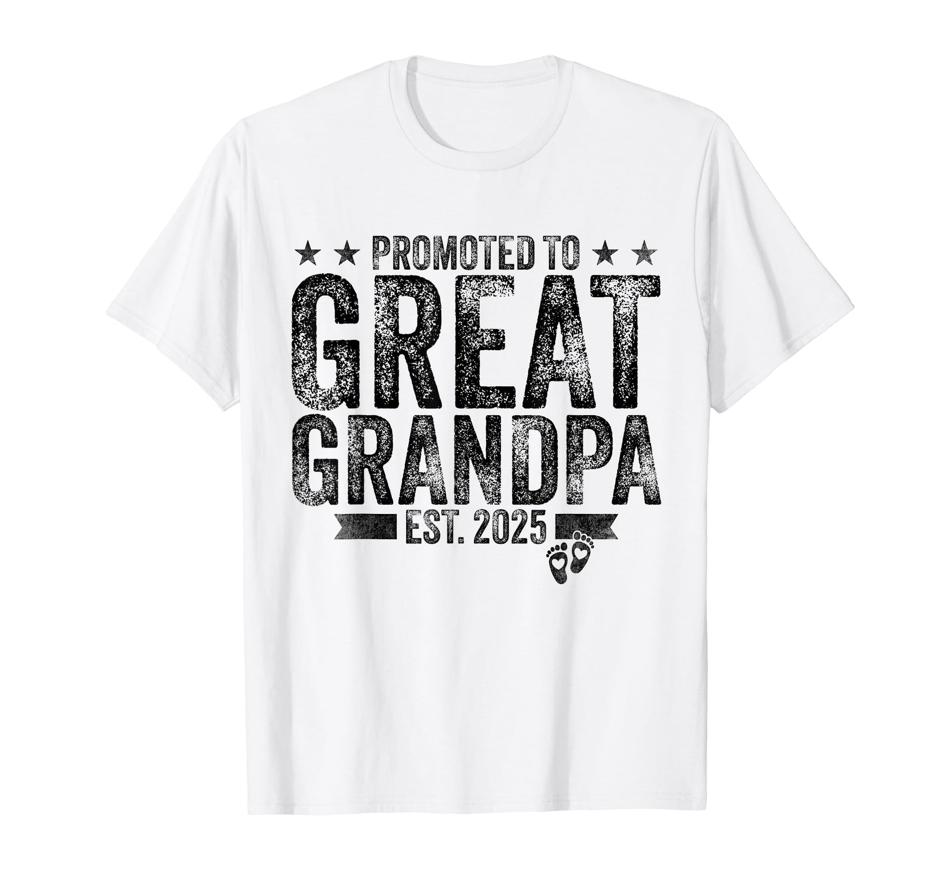 Promoted To Great Grandpa Est 2025 T-Shirt - Trendy Graphic Men Women - T-Shirt, Sweatshirt, Hoodie