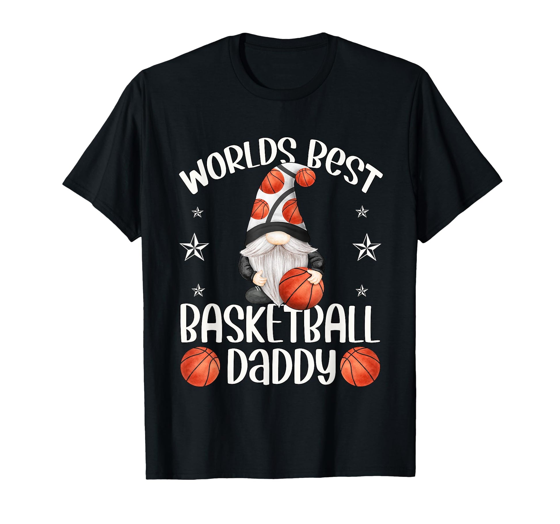 Worlds Best Basketball Daddy Funny Fathers T-Shirt - Trendy Graphic Unisex - T-Shirt, Sweatshirt, Hoodie