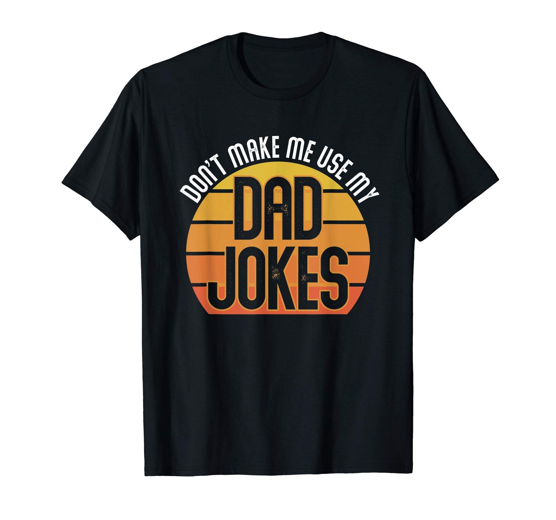 Funny Rad Jokes Punny Dad Fathers Day T-Shirt - Unique Graphic Men Women - T-Shirt, Sweatshirt, Hoodie