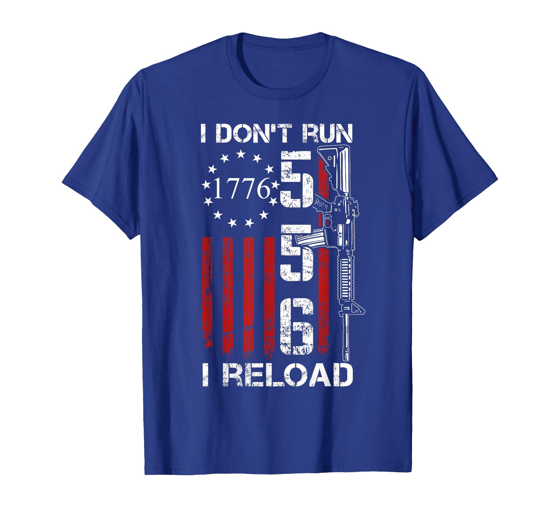 I Dont Run I Reload Usa Gun Flag T-Shirt - Fun Novelty Design Men Women - T-Shirt, Sweatshirt, Hoodie