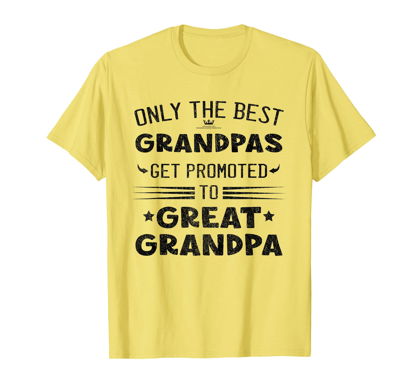 Only Best Grandpas Get Promoted To T-Shirt - Custom Art Print for Adults - T-Shirt, Sweatshirt, Hoodie