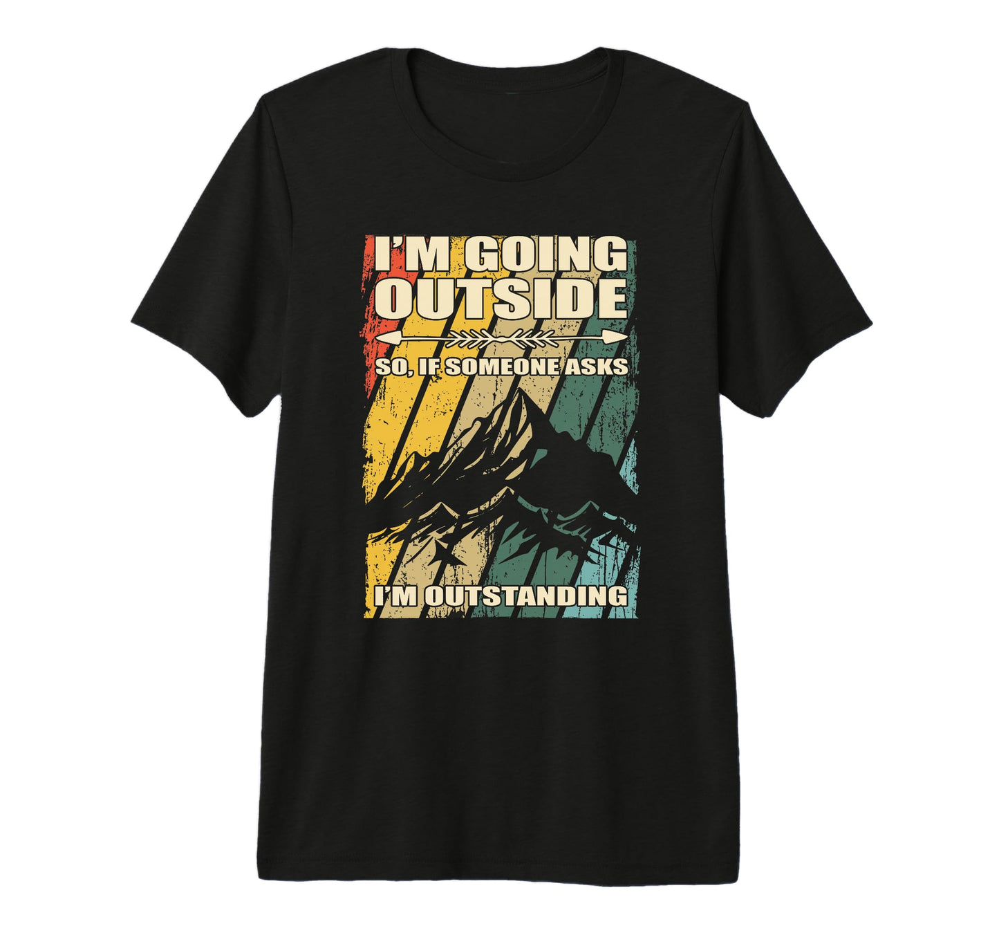 Im Going Outside Funny Dad Joke T-Shirt - Casual Everyday Wear Men Women - T-Shirt, Sweatshirt, Hoodie