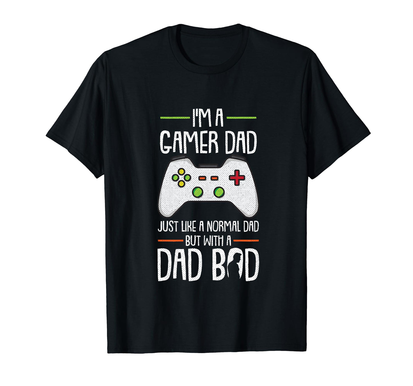 Gamer Dad Fathers Day Funny Gaming T-Shirt - Novelty Apparel Men Women - T-Shirt, Sweatshirt, Hoodie