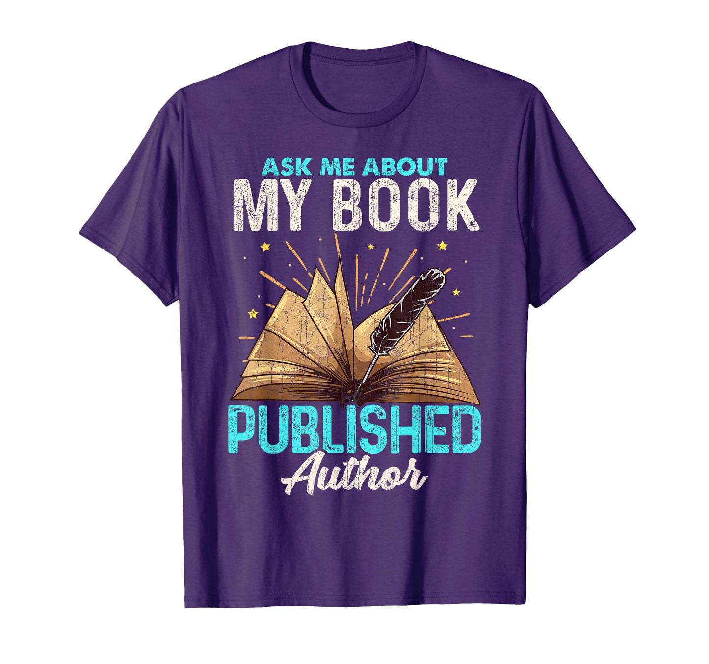 Ask Me About My Book Writer Novels Gifts T-Shirt - Graphic Print Men Women - T-Shirt, Sweatshirt, Hoodie