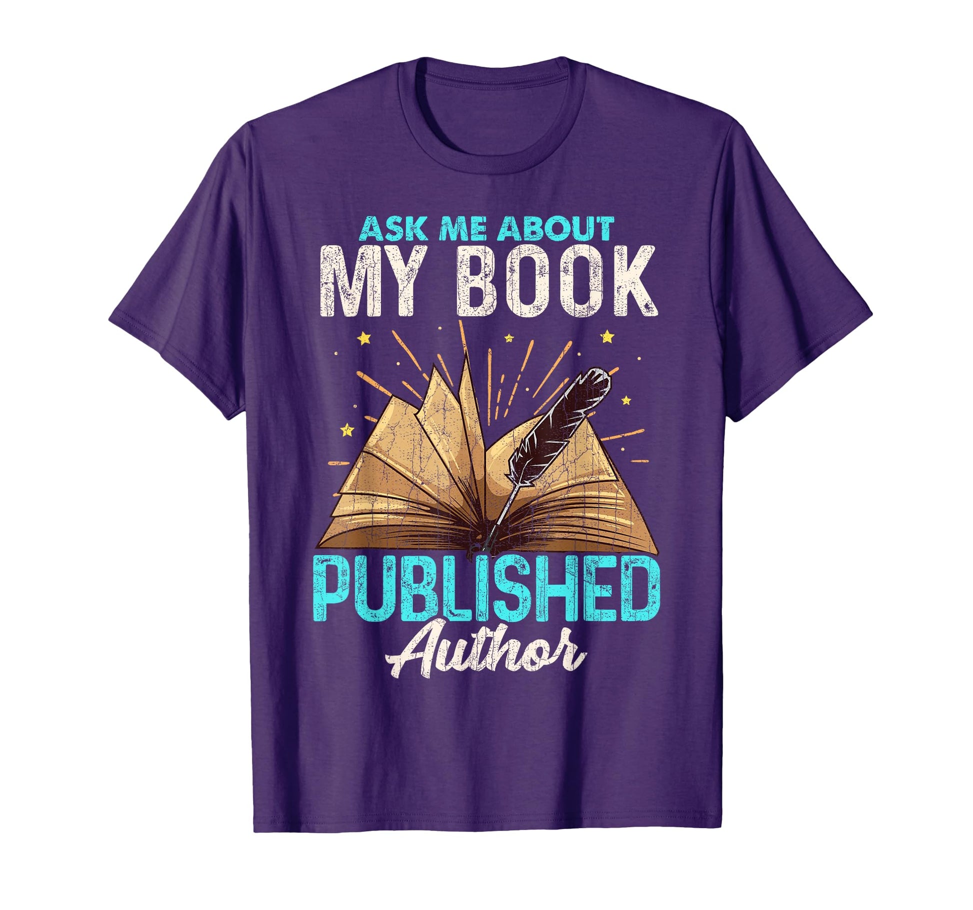 Ask Me About My Book Writer Novels Gifts T-Shirt - Graphic Print Men Women - T-Shirt, Sweatshirt, Hoodie