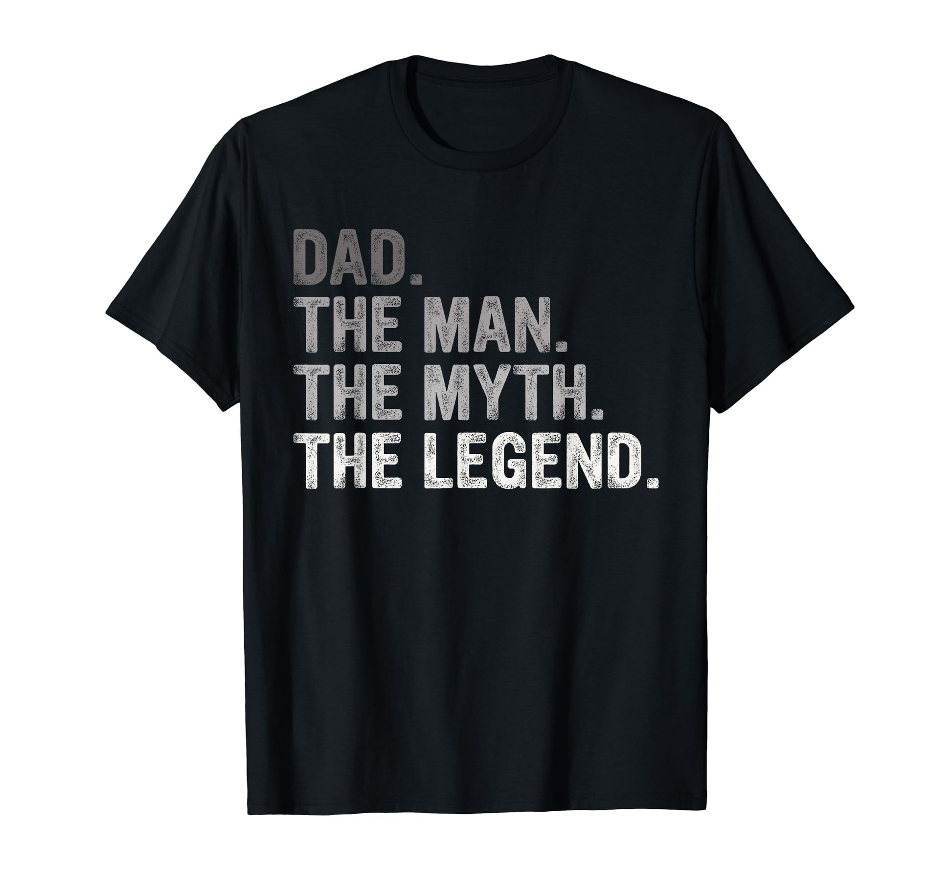 Dad Myth Legend Fathers Day Gift T-Shirt - Trendy Graphic Men Women - T-Shirt, Sweatshirt, Hoodie