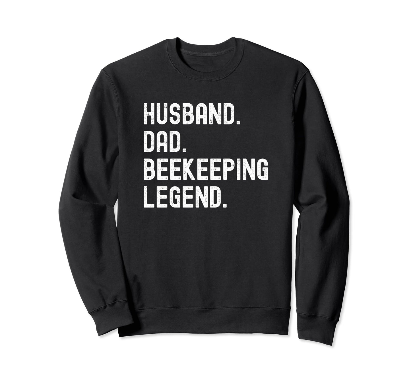 Beekeeper Husband Dad Beekeeping Sweatshirt - Streetwear Style Men Women - T-Shirt, Sweatshirt, Hoodie