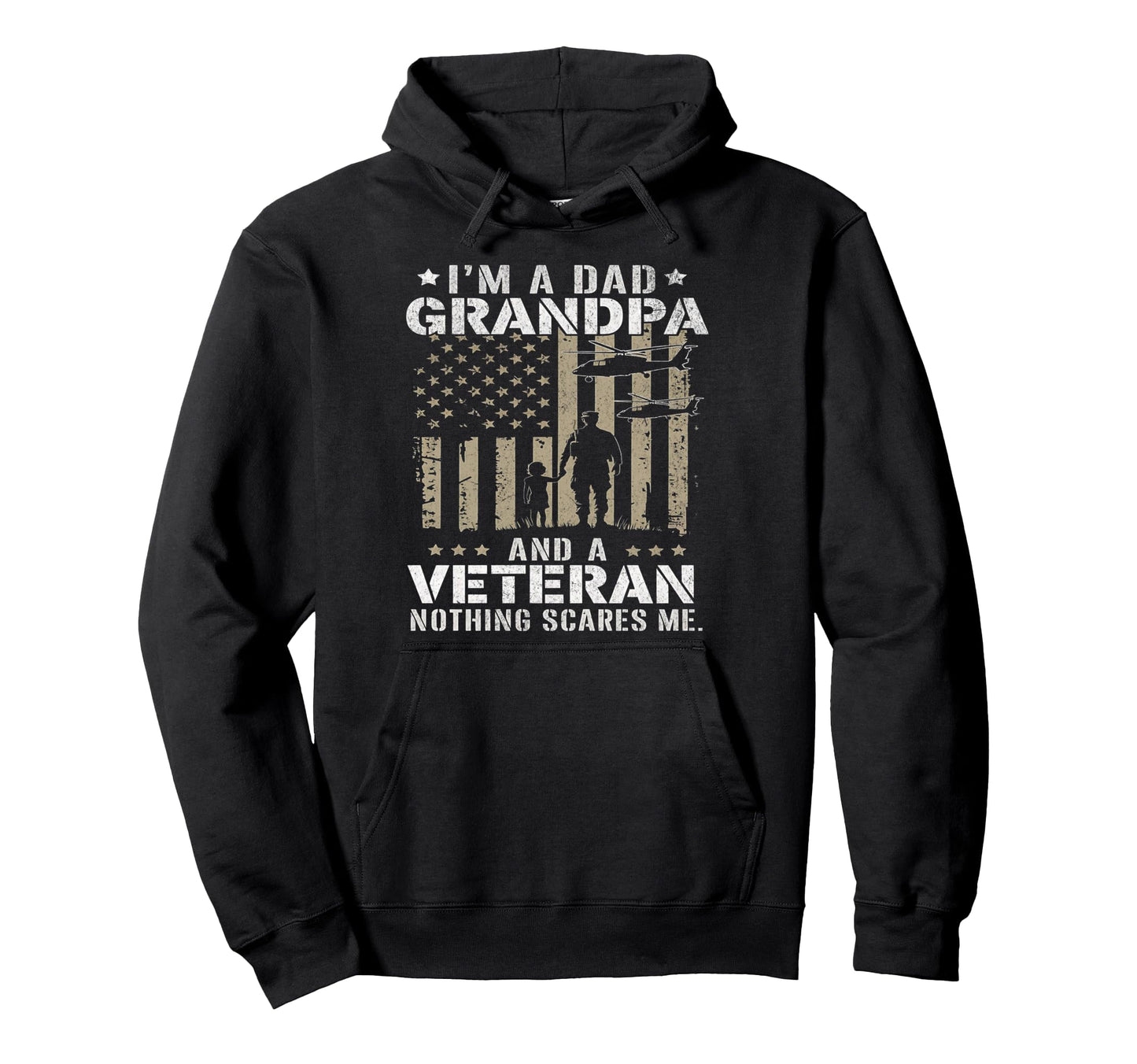 Im Dad Grandpa And Veteran Fathers Day Hoodie - Novelty Apparel for Adults - T-Shirt, Sweatshirt, Hoodie