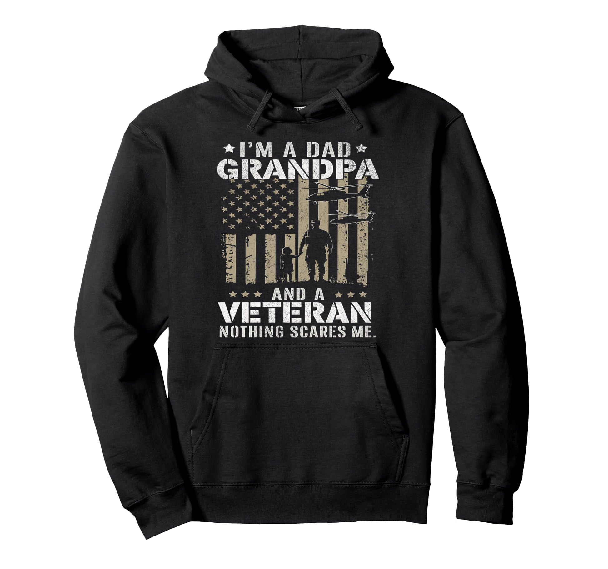 Im Dad Grandpa And Veteran Fathers Day Hoodie - Novelty Apparel for Adults - T-Shirt, Sweatshirt, Hoodie