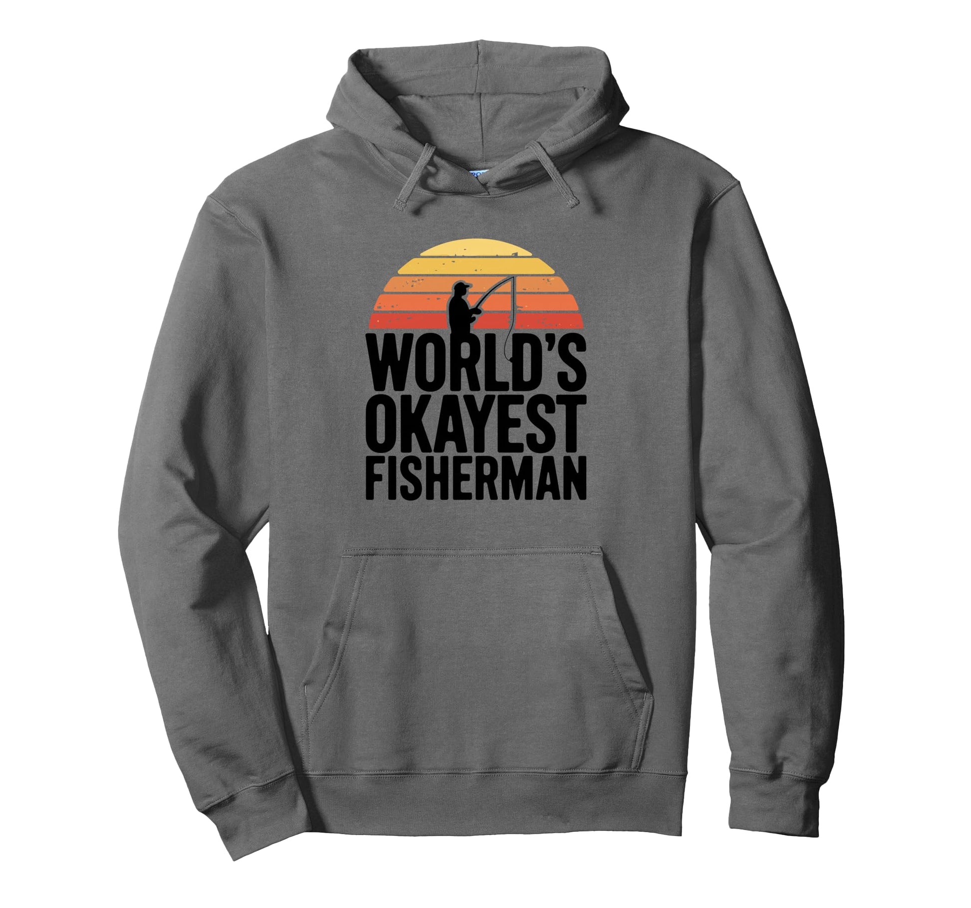 Worlds Okayest Fisherman Funny Hoodie - Custom Art Print Men Women - T-Shirt, Sweatshirt, Hoodie