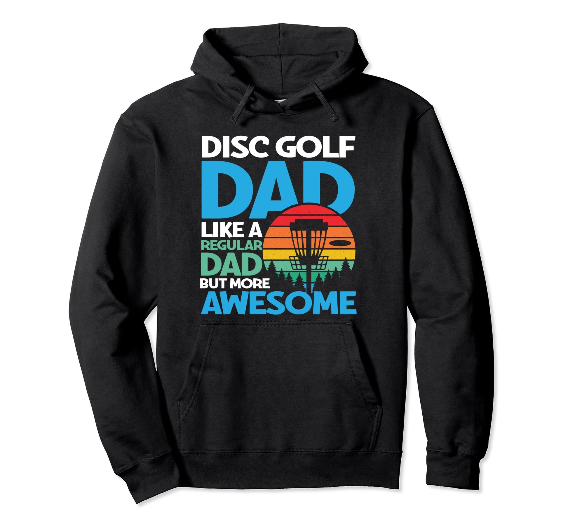 Disc Golf Dad Like Regular Dad But More Hoodie - Minimalist Print Unisex - T-Shirt, Sweatshirt, Hoodie