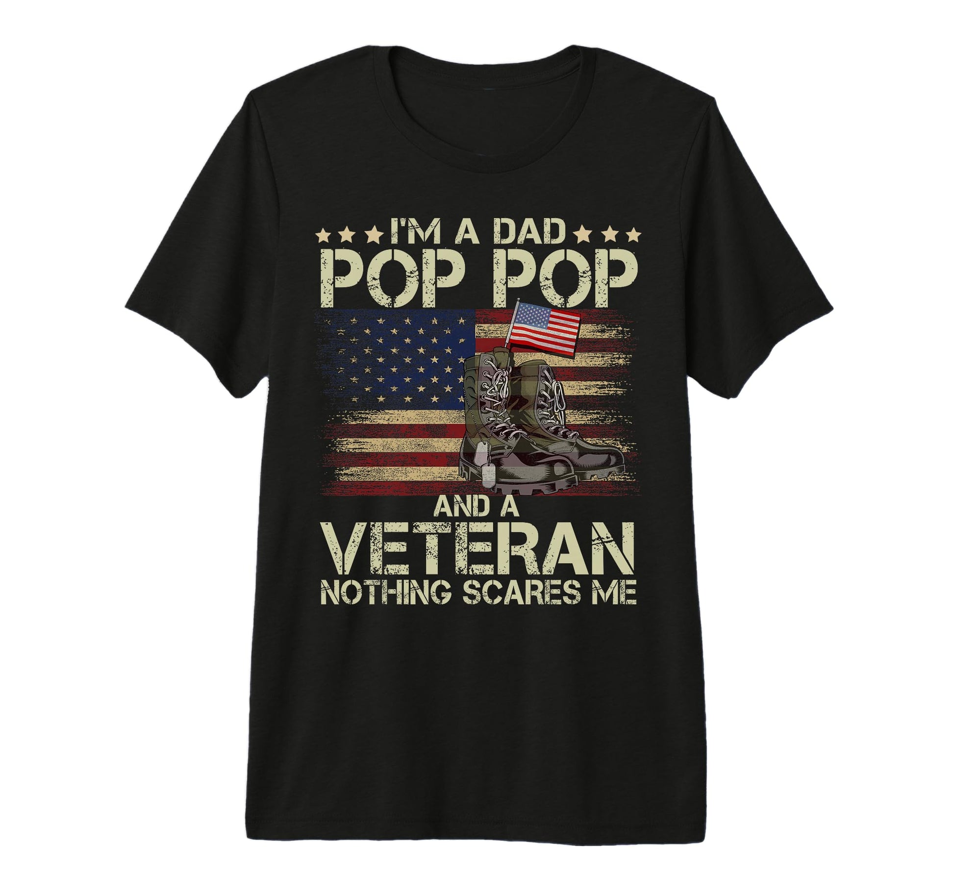 Mens Dad Pop Pop And Veteran Nothing T-Shirt - Trendy Graphic Unisex - T-Shirt, Sweatshirt, Hoodie