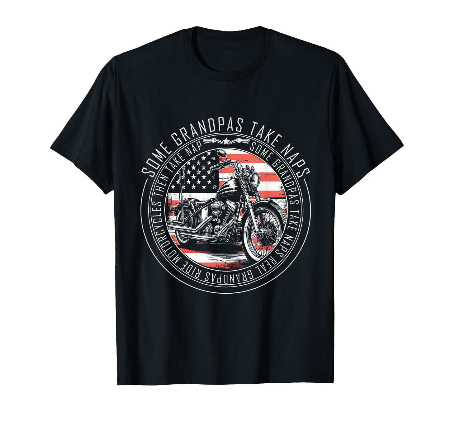 Some Grandpas Take Naps Real Grandpas Ride T-Shirt - Unique Graphic Unisex - T-Shirt, Sweatshirt, Hoodie