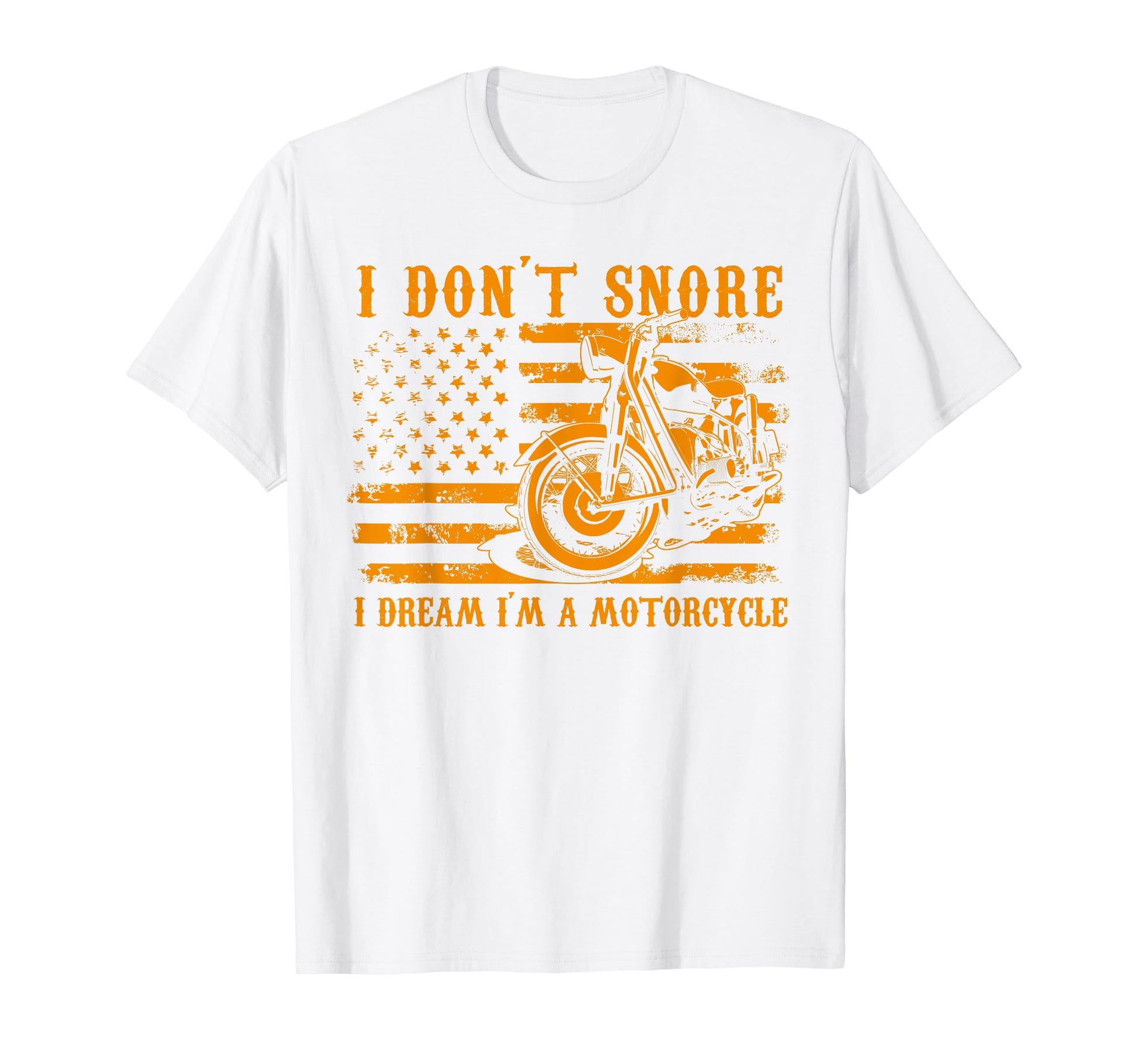 I Dont Snore I Dream Im Motorcycle T-Shirt - Custom Art Print Men Women - T-Shirt, Sweatshirt, Hoodie