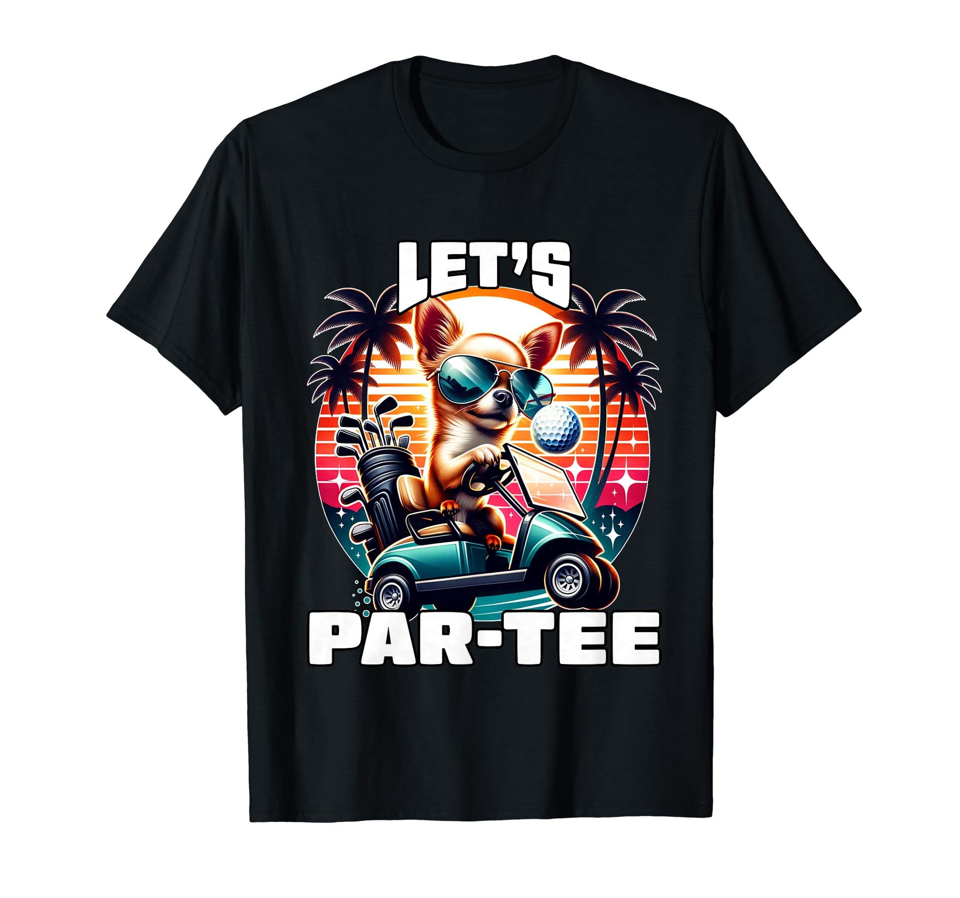 Lets Par Golf Player Golfer Dad Papa T-Shirt - Custom Art Print Men Women - T-Shirt, Sweatshirt, Hoodie