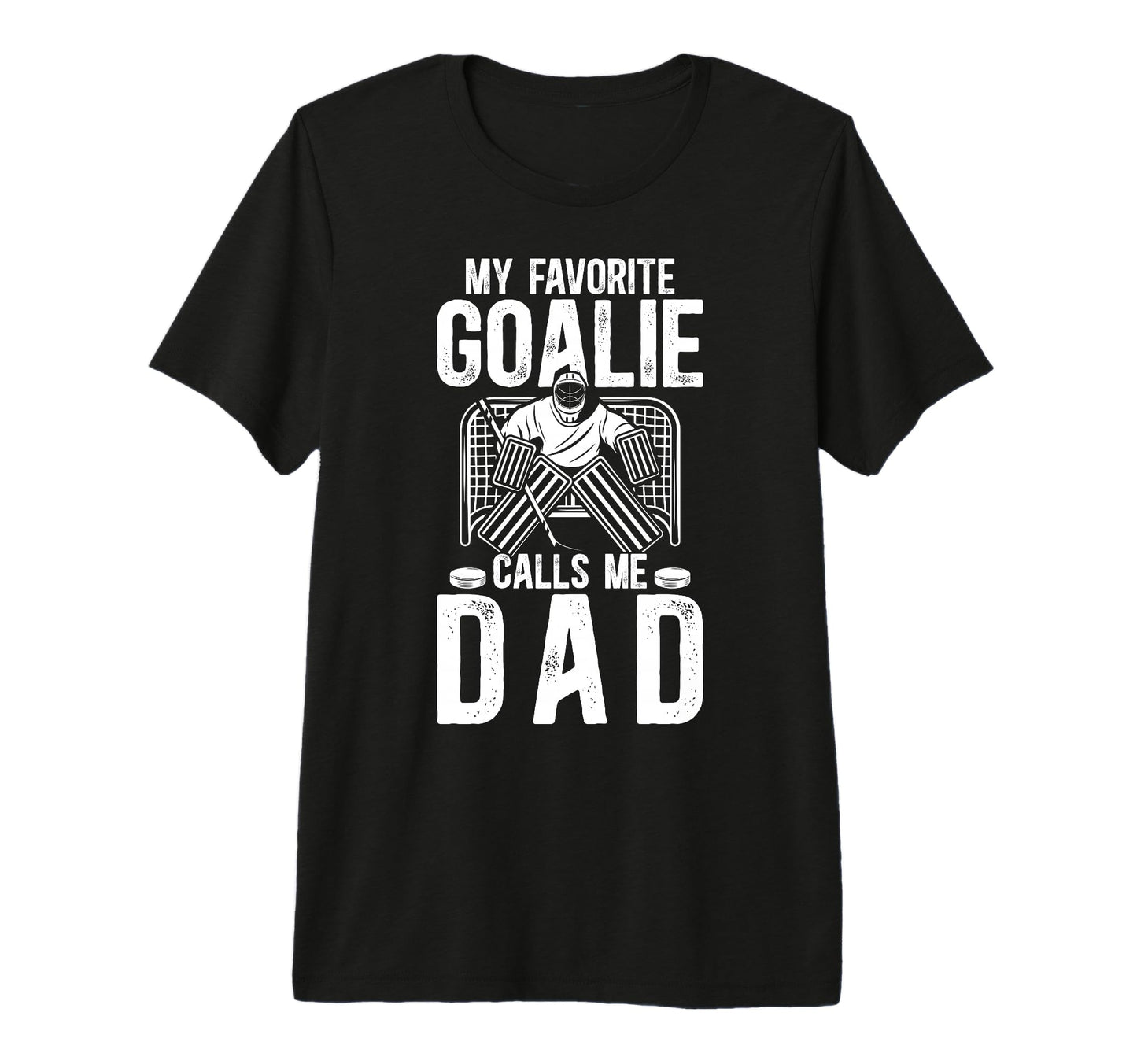 Mens Proud Ice Hockey Goalie Dad Hockey T-Shirt - Streetwear Style Unisex - T-Shirt, Sweatshirt, Hoodie