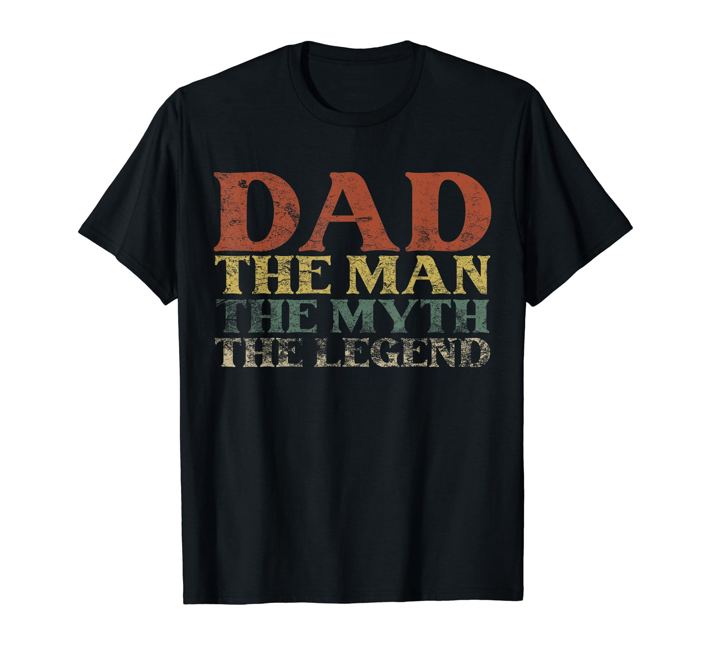 Dad Myth Legend Fathers Day T-Shirt - Graphic Print Unisex - T-Shirt, Sweatshirt, Hoodie